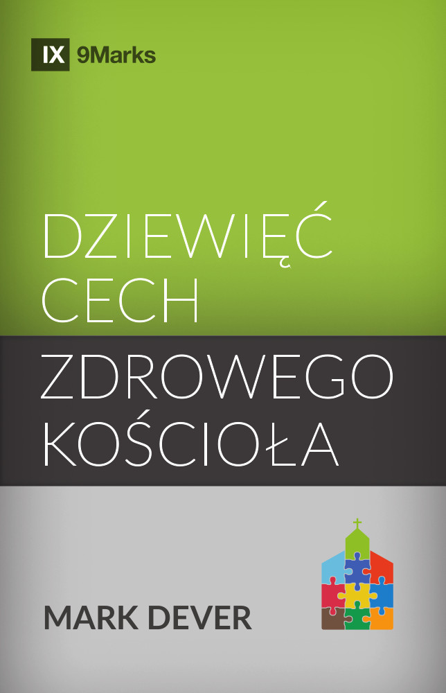Dziewięć cech zdrowego kościoła