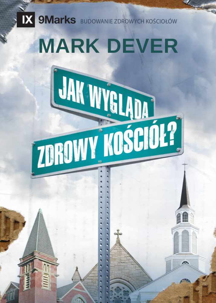 Jak wygląda zdrowy kościół?