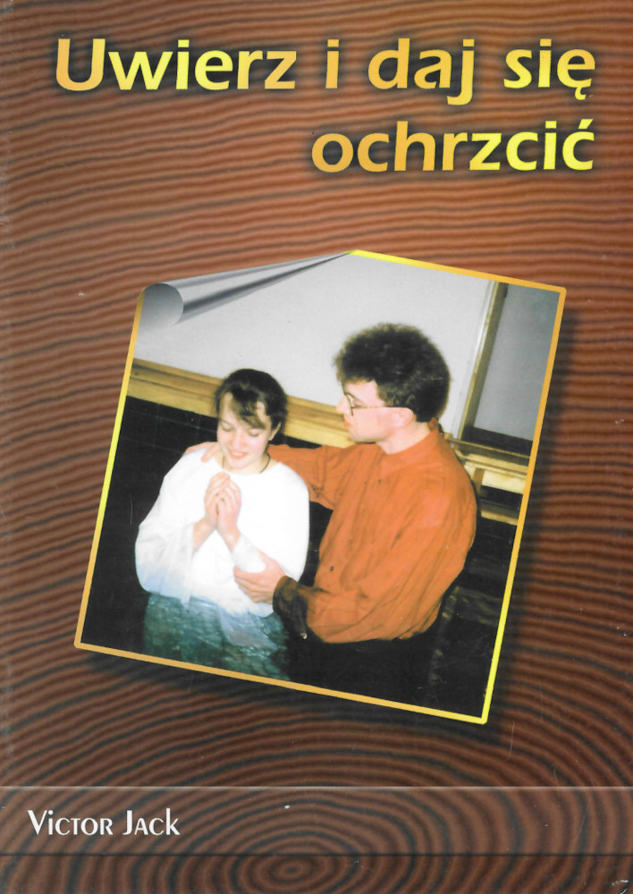 Uwierz i daj się ochrzcić