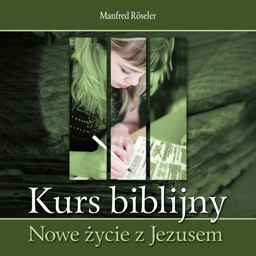 Kurs biblijny - Nowe życie z Jezusem